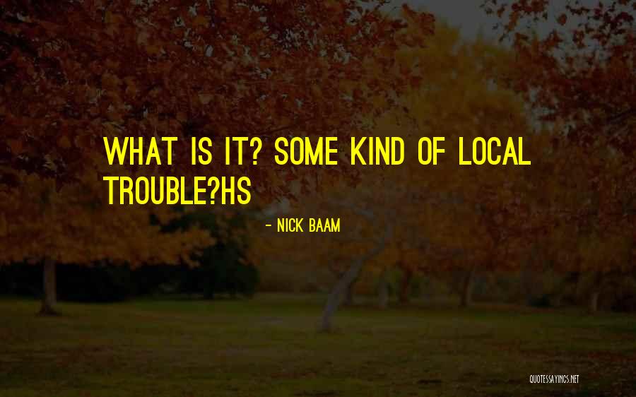 Hs Quotes By Nick Baam Hs Quotes By Nick Baam