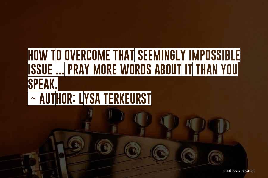 Hs Wrestling Quotes By Lysa TerKeurst