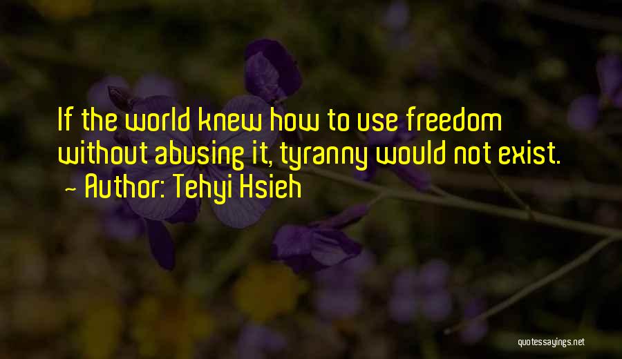 Hsieh Quotes By Tehyi Hsieh