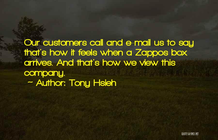 Hsieh Quotes By Tony Hsieh