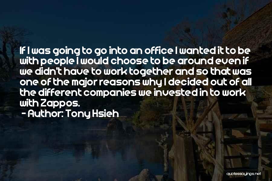 Hsieh Quotes By Tony Hsieh