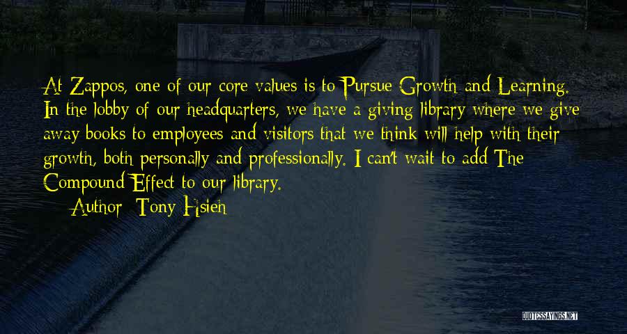 Hsieh Quotes By Tony Hsieh