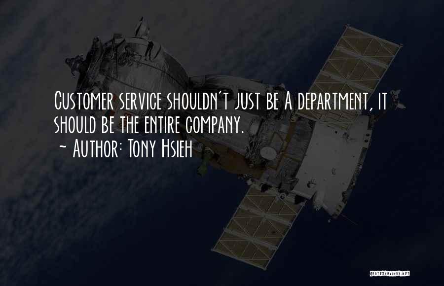 Hsieh Quotes By Tony Hsieh