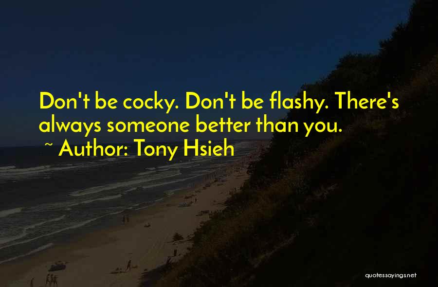 Hsieh Quotes By Tony Hsieh