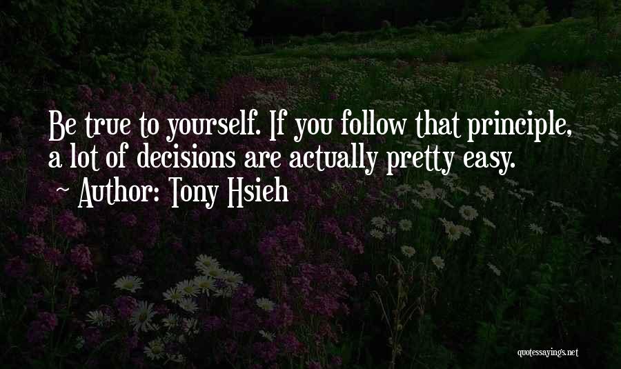 Hsieh Quotes By Tony Hsieh