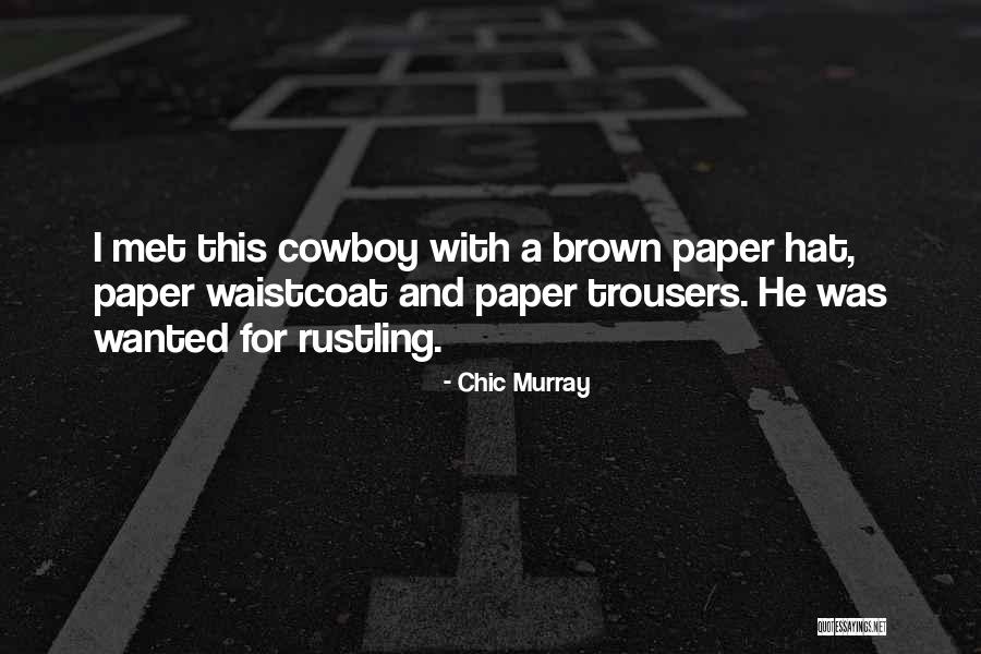 Hsien Seow Quotes By Chic Murray Hsien Seow Quotes By Chic Murray