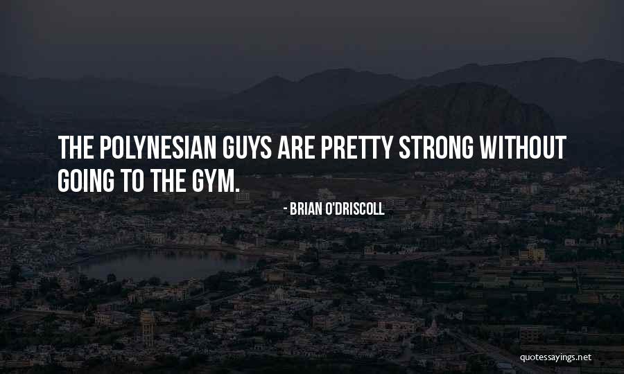 Hsien Yang Quotes By Brian O'Driscoll Hsien Yang Quotes By Brian O'Driscoll
