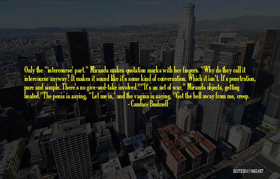 Hsse Quotes By Candace Bushnell Hsse Quotes By Candace Bushnell