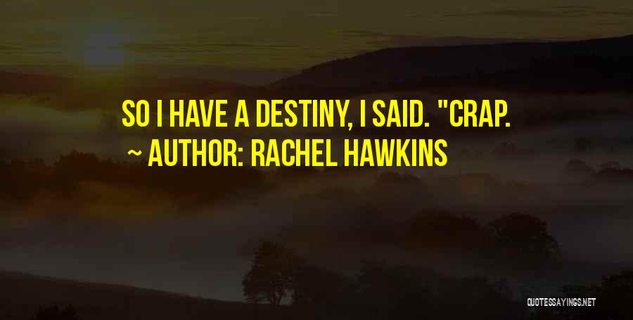 Hsse Quotes By Rachel Hawkins