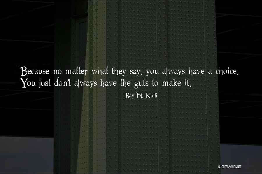 Htcxf Quotes By Ray N. Kuili Htcxf Quotes By Ray N. Kuili