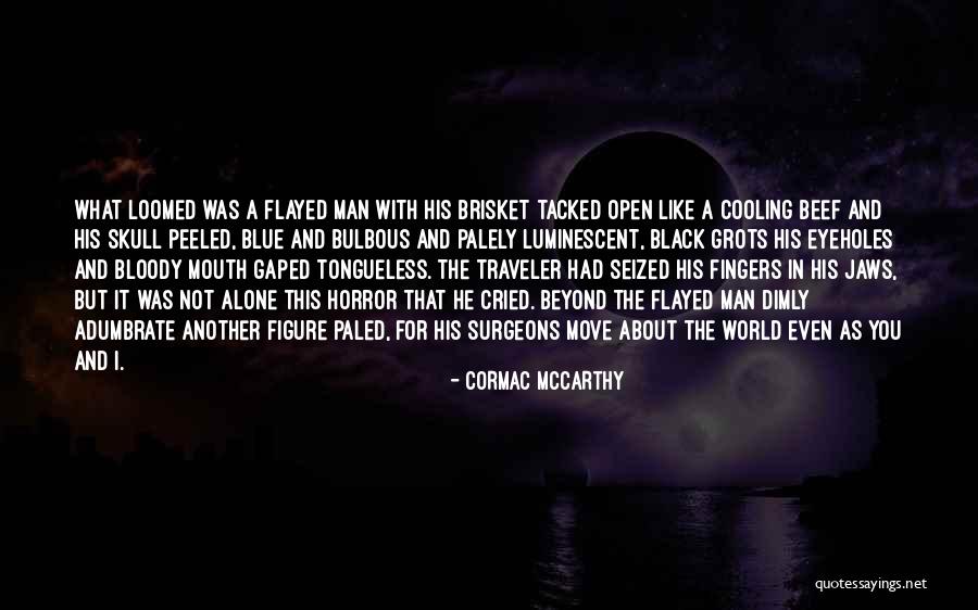Htelite Quotes By Cormac McCarthy Htelite Quotes By Cormac McCarthy