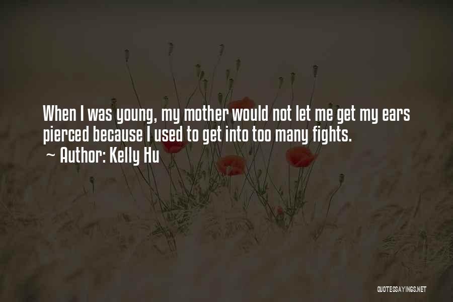 Hu Quotes By Kelly Hu