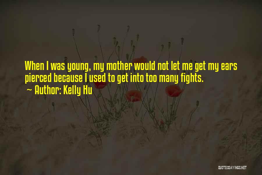 Hu U Quotes By Kelly Hu