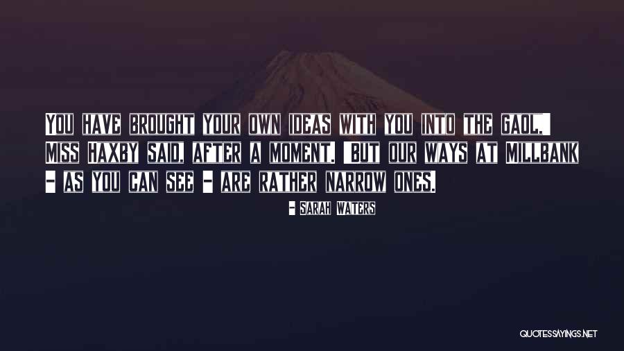Huacomm Quotes By Sarah Waters Huacomm Quotes By Sarah Waters
