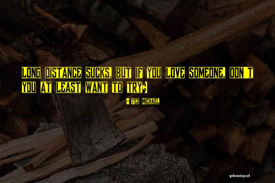 Huacomm Quotes By Ted Michael Huacomm Quotes By Ted Michael