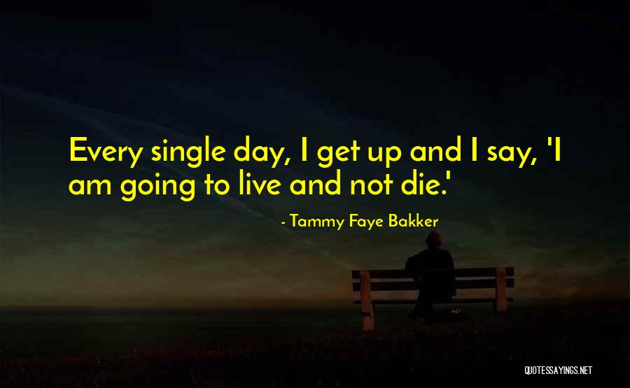 Huahua Farms Quotes By Tammy Faye Bakker