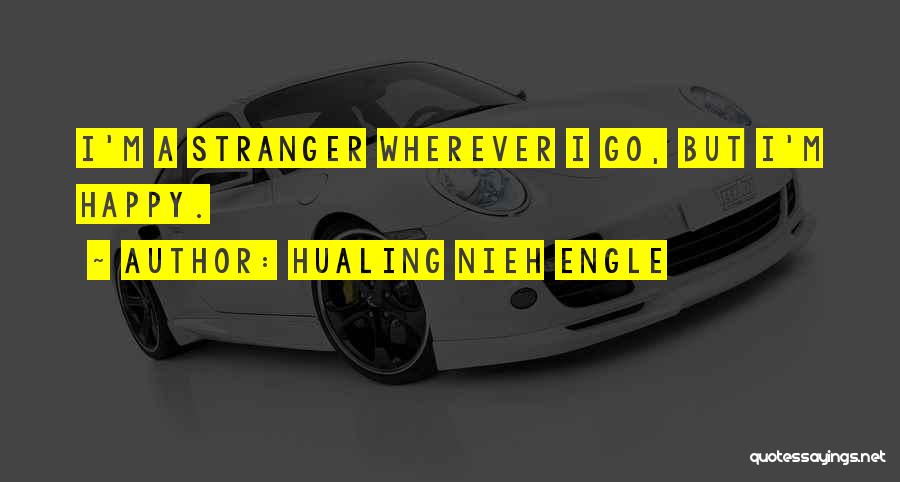 Hualing Nieh Engle Quotes 732088 Hualing Nieh Engle Quotes 732088
