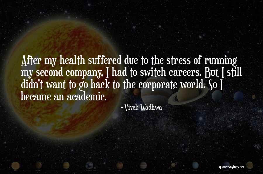 Huamanguilla Quotes By Vivek Wadhwa Huamanguilla Quotes By Vivek Wadhwa