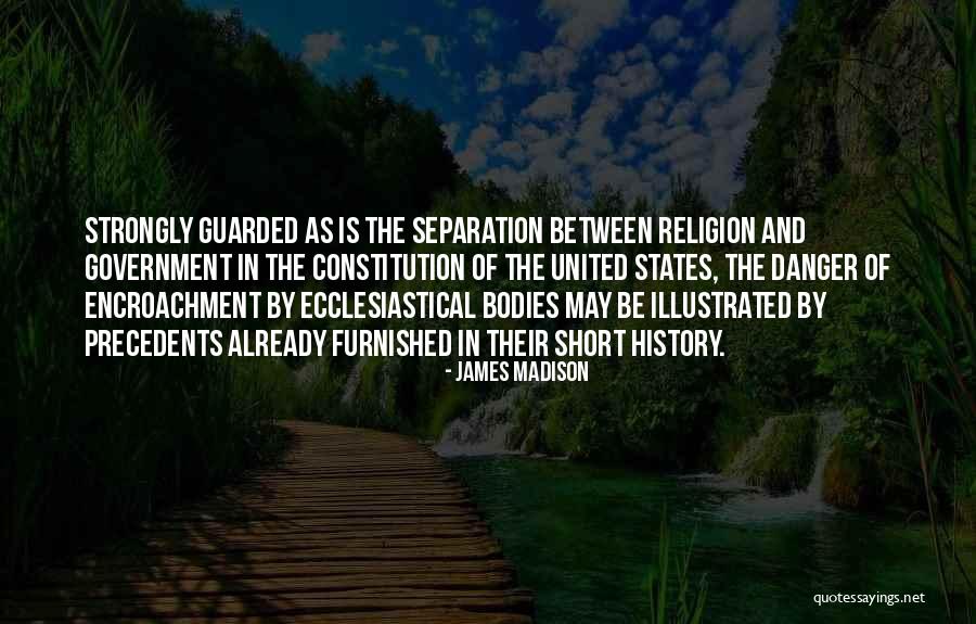 Huaorani Tribe Quotes By James Madison Huaorani Tribe Quotes By James Madison