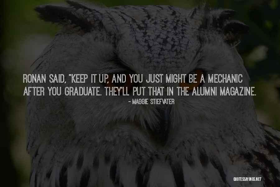 Huaraz Callejon Quotes By Maggie Stiefvater Huaraz Callejon Quotes By Maggie Stiefvater