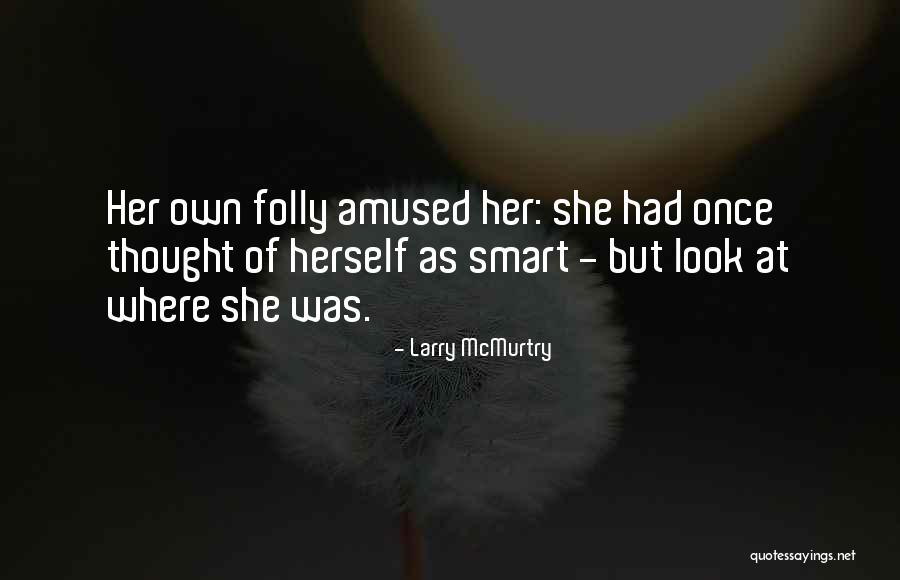 Huasos Animados Quotes By Larry McMurtry Huasos Animados Quotes By Larry McMurtry