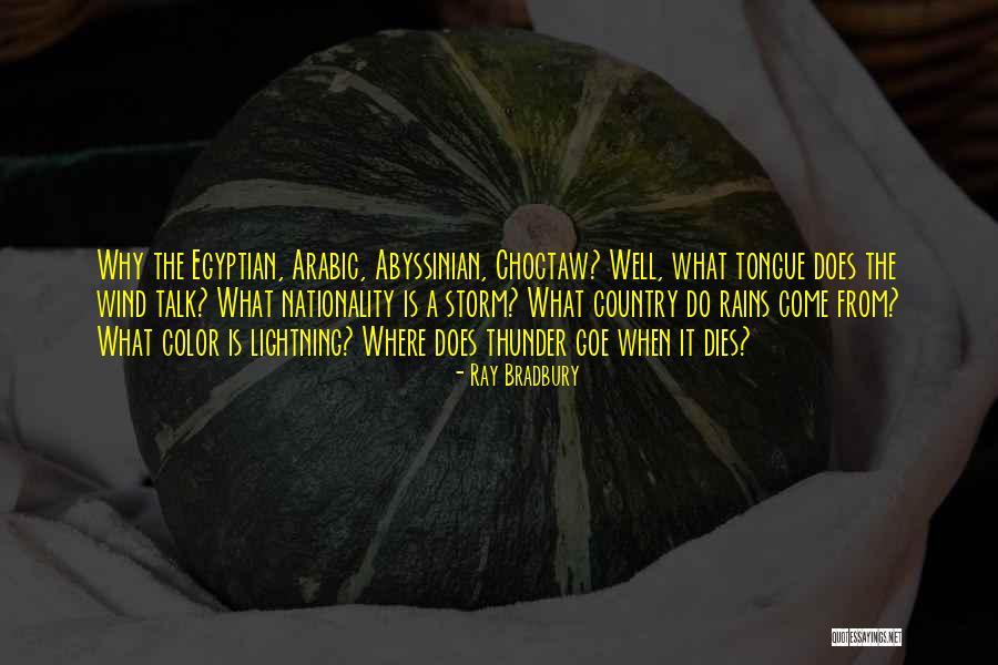 Huasos Quincheros Quotes By Ray Bradbury Huasos Quincheros Quotes By Ray Bradbury