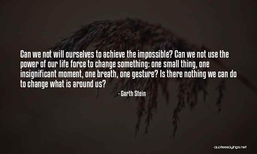 Huastecos Imagenes Quotes By Garth Stein Huastecos Imagenes Quotes By Garth Stein