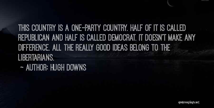 Hub Links Quotes By Hugh Downs