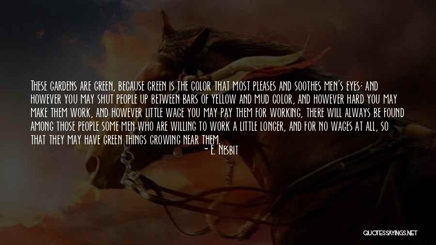 Hubayshi Quotes By E. Nesbit Hubayshi Quotes By E. Nesbit