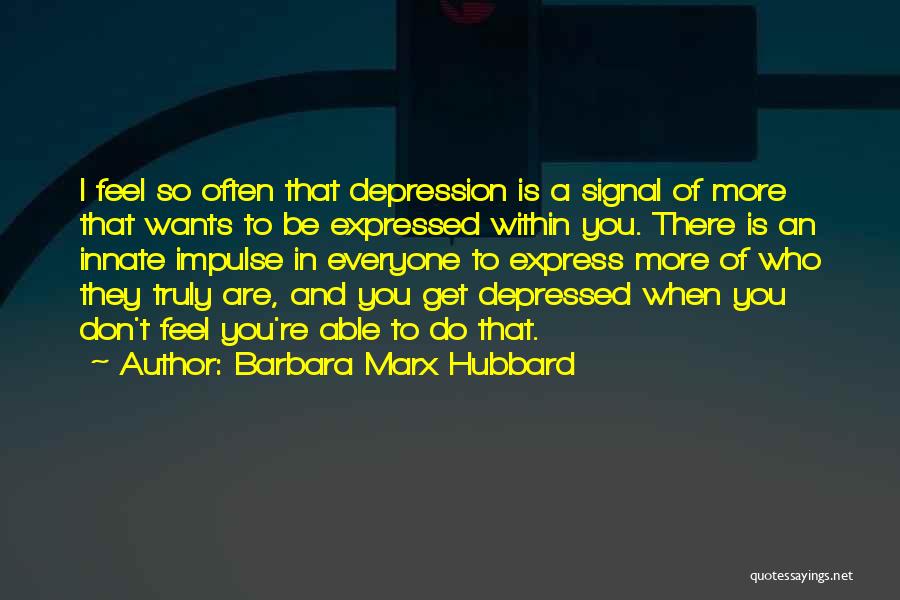 Hubbard Quotes By Barbara Marx Hubbard