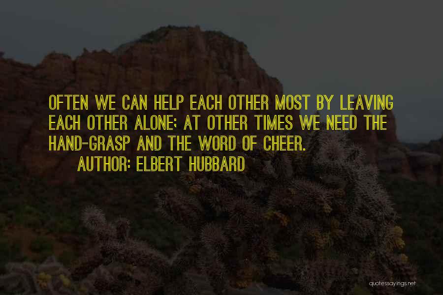 Hubbard Quotes By Elbert Hubbard