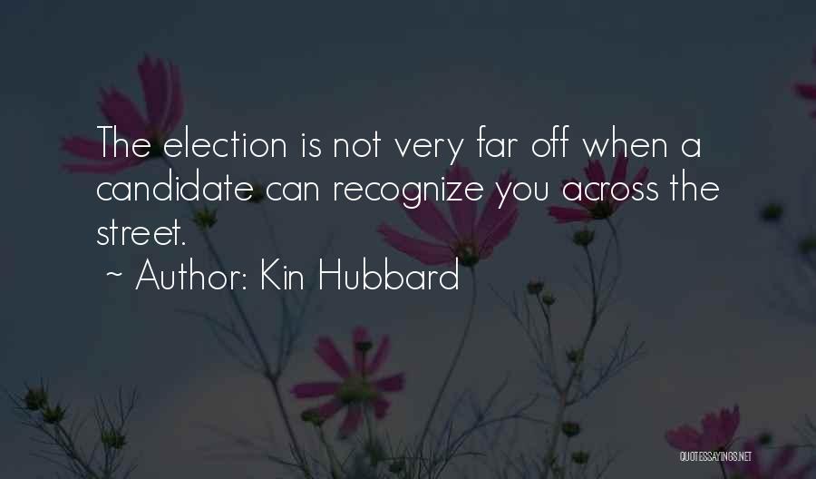 Hubbard Quotes By Kin Hubbard