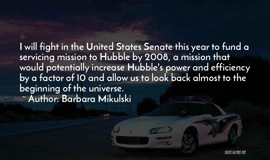 Hubble Quotes By Barbara Mikulski