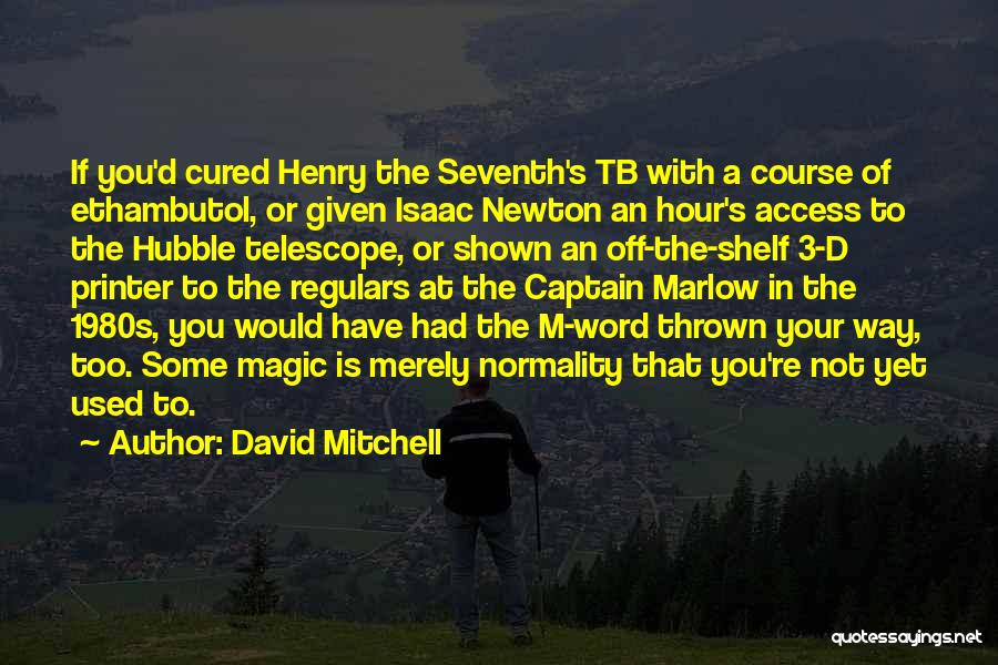 Hubble Quotes By David Mitchell