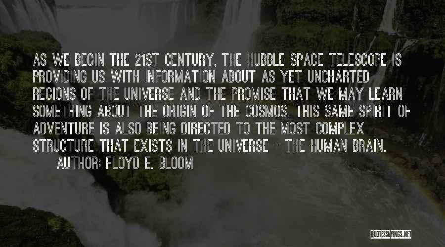 Hubble Quotes By Floyd E. Bloom