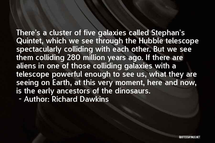 Hubble Quotes By Richard Dawkins