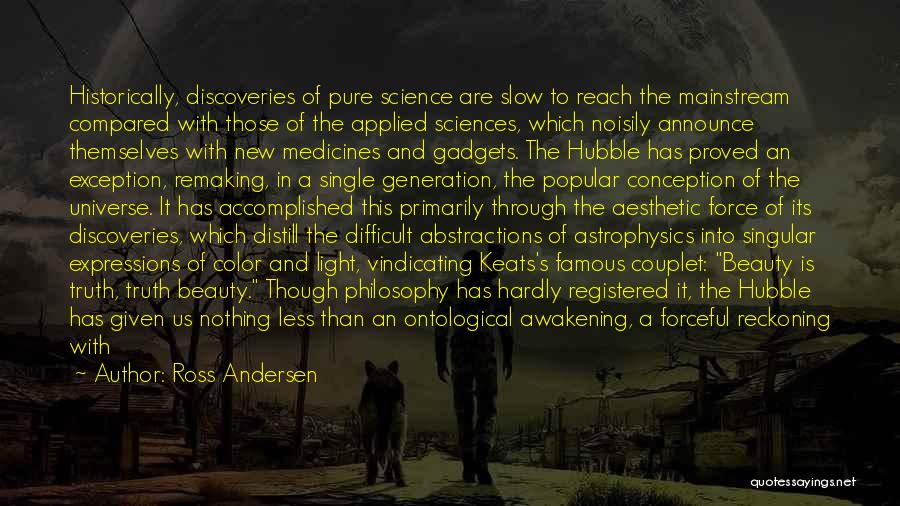 Hubble Quotes By Ross Andersen