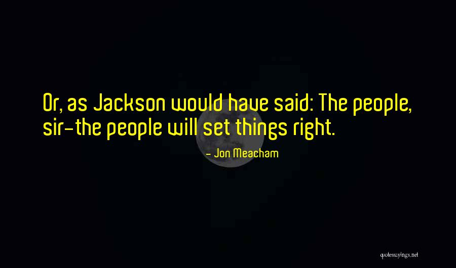 Hubbles Quotes By Jon Meacham
