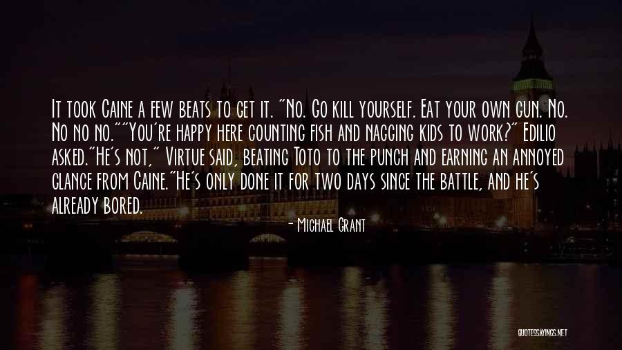 Hubbub Game Quotes By Michael Grant Hubbub Game Quotes By Michael Grant