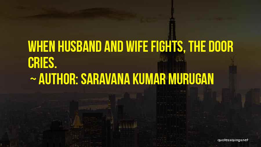 Hubby And Wife Quotes By Saravana Kumar Murugan