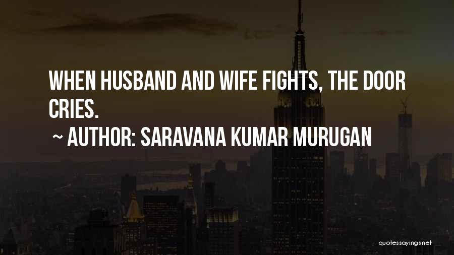Hubby And Wifey Quotes By Saravana Kumar Murugan