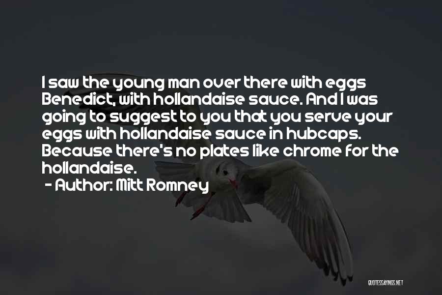 Hubcaps Quotes By Mitt Romney