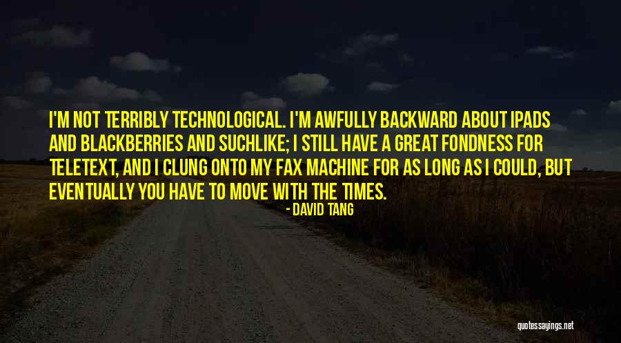 Hubeau Composer Quotes By David Tang Hubeau Composer Quotes By David Tang