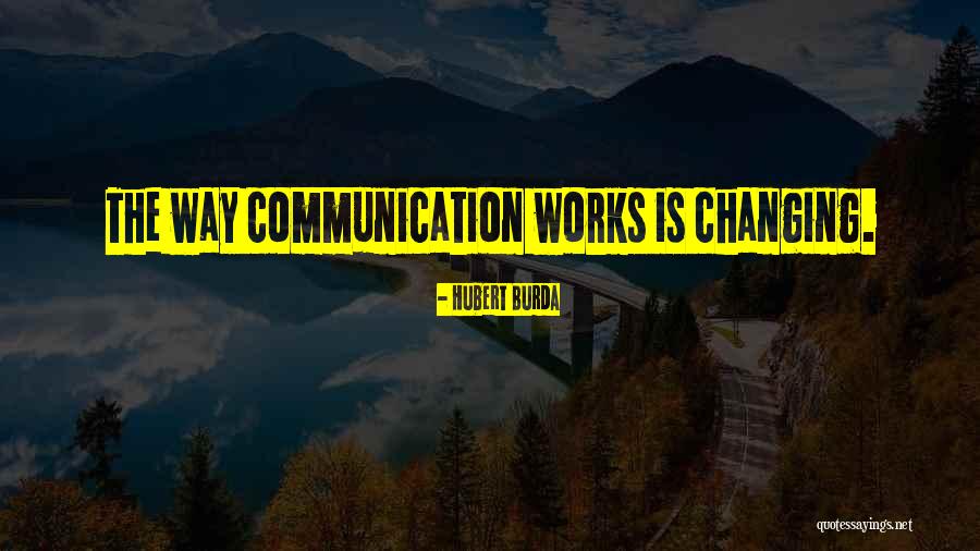 Hubert Burda Quotes 1839173 Hubert Burda Quotes 1839173