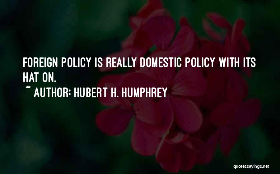 Hubert H. Humphrey Quotes 1010402