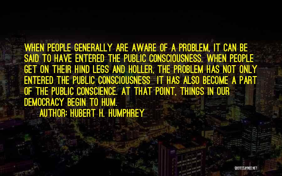 Hubert H. Humphrey Quotes 1165723