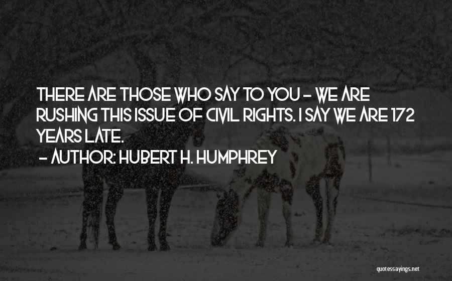Hubert H. Humphrey Quotes 1209980
