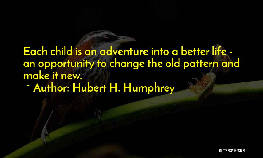 Hubert H. Humphrey Quotes 1421417