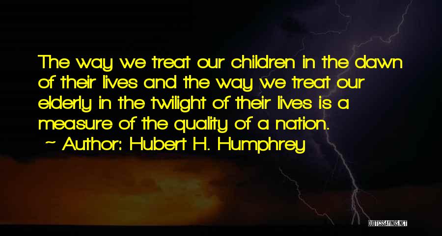 Hubert H. Humphrey Quotes 1854503