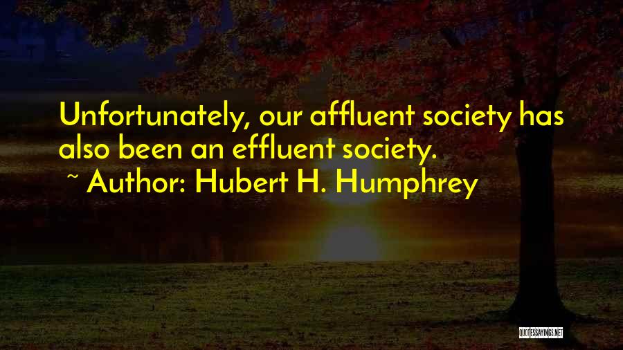 Hubert H. Humphrey Quotes 2205923